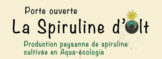 Porte ouverte de la Spiruline d’Olt chez Adrien Galaret